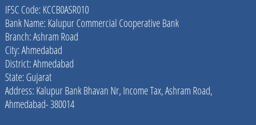 Kalupur Commercial Cooperative Bank Ashram Road Branch, Branch Code ASR010 & IFSC Code KCCB0ASR010