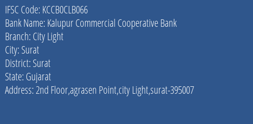 Kalupur Commercial Cooperative Bank City Light Branch, Branch Code CLB066 & IFSC Code KCCB0CLB066
