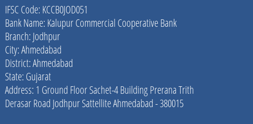 Kalupur Commercial Cooperative Bank Jodhpur Branch, Branch Code JOD051 & IFSC Code KCCB0JOD051