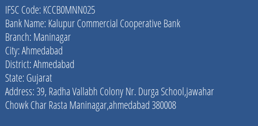 Kalupur Commercial Cooperative Bank Maninagar Branch, Branch Code MNN025 & IFSC Code KCCB0MNN025