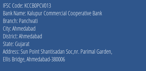 Kalupur Commercial Cooperative Bank Panchvati Branch, Branch Code PCV013 & IFSC Code KCCB0PCV013