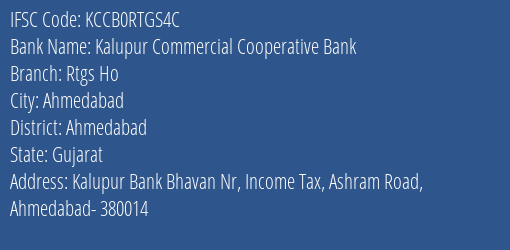 Kalupur Commercial Cooperative Bank Rtgs Ho Branch, Branch Code RTGS4C & IFSC Code KCCB0RTGS4C