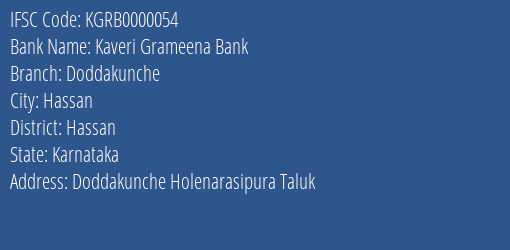 Kaveri Grameena Bank Doddakunche Branch Hassan IFSC Code KGRB0000054