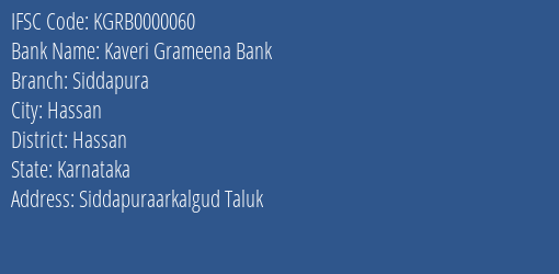 Kaveri Grameena Bank Siddapura Branch Hassan IFSC Code KGRB0000060