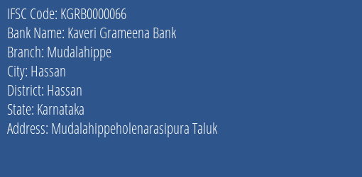 Kaveri Grameena Bank Mudalahippe Branch Hassan IFSC Code KGRB0000066