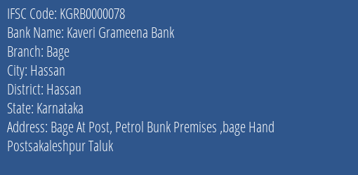 Kaveri Grameena Bank Bage Branch Hassan IFSC Code KGRB0000078