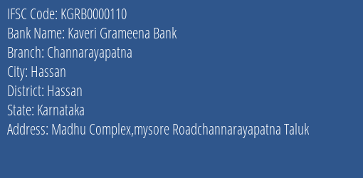 Kaveri Grameena Bank Channarayapatna Branch, Branch Code 000110 & IFSC Code Kgrb0000110