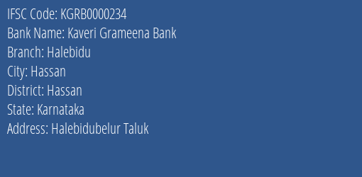Kaveri Grameena Bank Halebidu Branch Hassan IFSC Code KGRB0000234