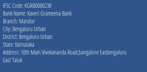 Kaveri Grameena Bank Mandur Branch Bengaluru Urban IFSC Code KGRB0000238