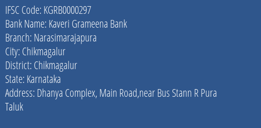 Kaveri Grameena Bank Narasimarajapura Branch Chikmagalur IFSC Code KGRB0000297