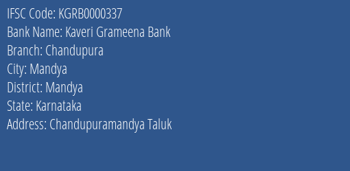 Kaveri Grameena Bank Chandupura Branch Mandya IFSC Code KGRB0000337