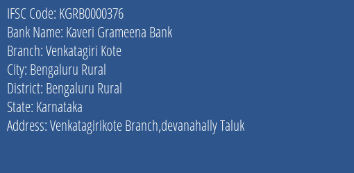 Kaveri Grameena Bank Venkatagiri Kote Branch Bengaluru Rural IFSC Code KGRB0000376