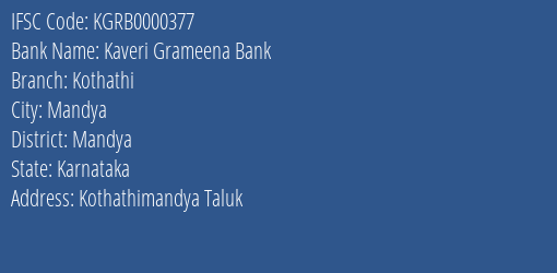 Kaveri Grameena Bank Kothathi Branch Mandya IFSC Code KGRB0000377