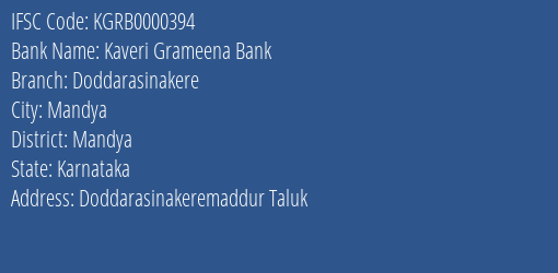 Kaveri Grameena Bank Doddarasinakere Branch Mandya IFSC Code KGRB0000394