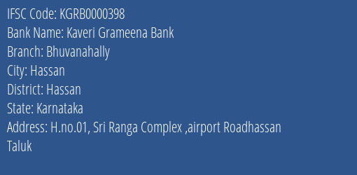 Kaveri Grameena Bank Bhuvanahally Branch Hassan IFSC Code KGRB0000398