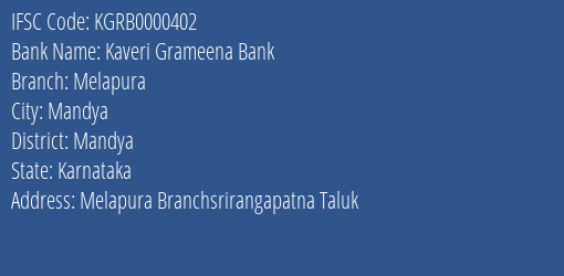 Kaveri Grameena Bank Melapura Branch Mandya IFSC Code KGRB0000402