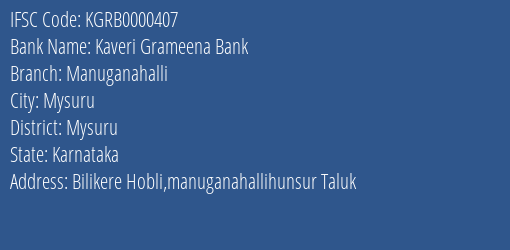 Kaveri Grameena Bank Manuganahalli Branch Mysuru IFSC Code KGRB0000407