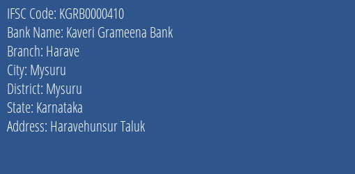 Kaveri Grameena Bank Harave Branch Mysuru IFSC Code KGRB0000410