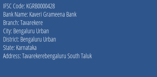 Kaveri Grameena Bank Tavarekere Branch Bengaluru Urban IFSC Code KGRB0000428