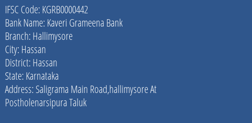 Kaveri Grameena Bank Hallimysore Branch Hassan IFSC Code KGRB0000442