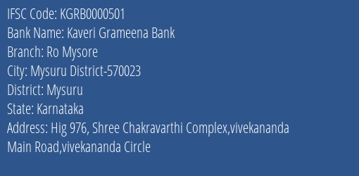 Kaveri Grameena Bank Ro Mysore Branch Mysuru IFSC Code KGRB0000501