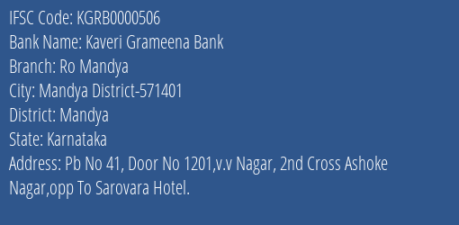 Kaveri Grameena Bank Ro Mandya Branch Mandya IFSC Code KGRB0000506