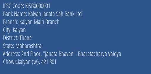 Kalyan Janata Sah Bank Ltd Kalyan Main Branch Branch, Branch Code 000001 & IFSC Code KJSB0000001