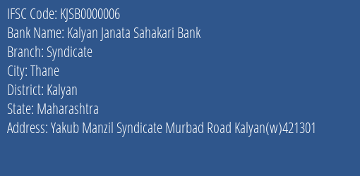 Kalyan Janata Sahakari Bank Syndicate Branch, Branch Code 000006 & IFSC Code KJSB0000006