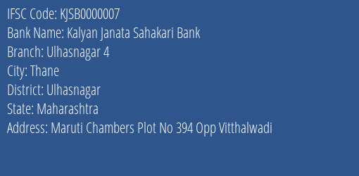 Kalyan Janata Sahakari Bank Ulhasnagar 4 Branch, Branch Code 000007 & IFSC Code KJSB0000007
