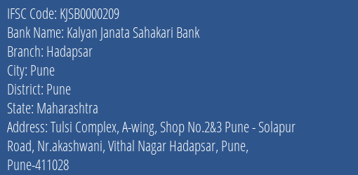 Kalyan Janata Sahakari Bank Hadapsar Branch, Branch Code 000209 & IFSC Code KJSB0000209