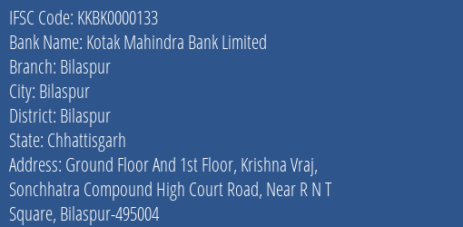 Kotak Mahindra Bank Limited Bilaspur Branch, Branch Code 000133 & IFSC Code KKBK0000133