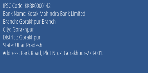 Kotak Mahindra Bank Limited Gorakhpur Branch Branch, Branch Code 000142 & IFSC Code KKBK0000142