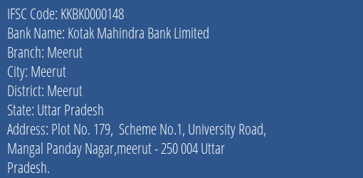 Kotak Mahindra Bank Limited Meerut Branch, Branch Code 000148 & IFSC Code KKBK0000148