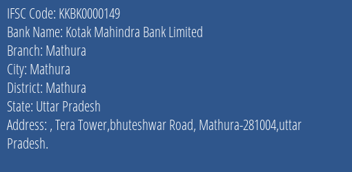 Kotak Mahindra Bank Limited Mathura Branch, Branch Code 000149 & IFSC Code KKBK0000149