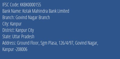 Kotak Mahindra Bank Limited Govind Nagar Branch Branch, Branch Code 000155 & IFSC Code KKBK0000155