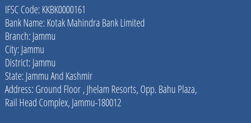 Kotak Mahindra Bank Limited Jammu Branch, Branch Code 000161 & IFSC Code KKBK0000161