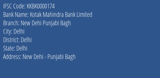 Kotak Mahindra Bank Limited New Dehi Punjabi Bagh Branch IFSC Code