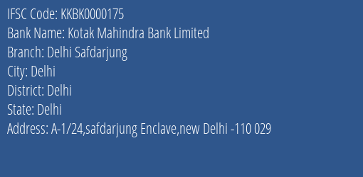 Kotak Mahindra Bank Limited Delhi Safdarjung Branch, Branch Code 000175 & IFSC Code KKBK0000175