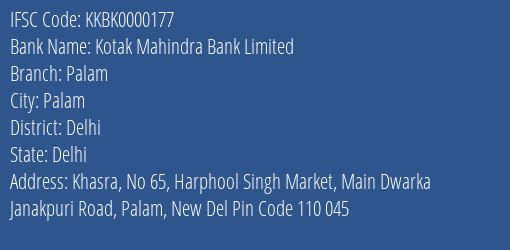 Kotak Mahindra Bank Limited Palam Branch, Branch Code 000177 & IFSC Code KKBK0000177