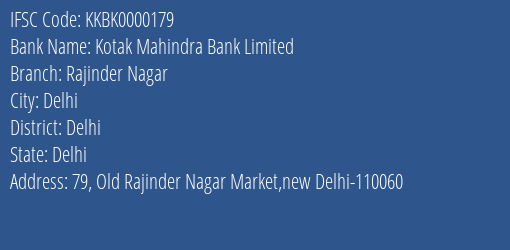 Kotak Mahindra Bank Limited Rajinder Nagar Branch, Branch Code 000179 & IFSC Code KKBK0000179