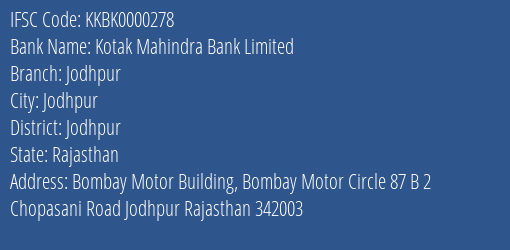 Kotak Mahindra Bank Limited Jodhpur Branch, Branch Code 000278 & IFSC Code KKBK0000278