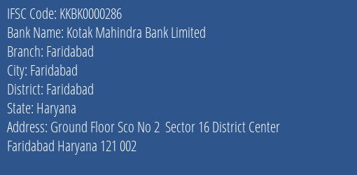 Kotak Mahindra Bank Limited Faridabad Branch, Branch Code 000286 & IFSC Code KKBK0000286