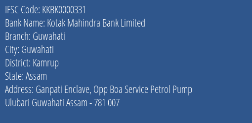 Kotak Mahindra Bank Limited Guwahati Branch, Branch Code 000331 & IFSC Code KKBK0000331