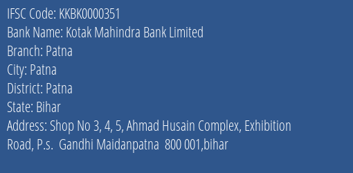 Kotak Mahindra Bank Limited Patna Branch, Branch Code 000351 & IFSC Code KKBK0000351