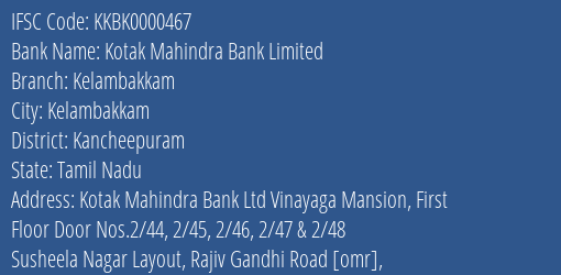 Kotak Mahindra Bank Limited Kelambakkam Branch, Branch Code 000467 & IFSC Code KKBK0000467
