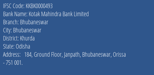 Kotak Mahindra Bank Limited Bhubaneswar Branch, Branch Code 000493 & IFSC Code KKBK0000493