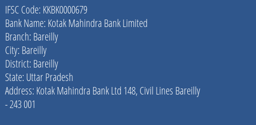 Kotak Mahindra Bank Bareilly Branch Bareilly IFSC Code KKBK0000679