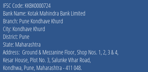 Kotak Mahindra Bank Limited Pune Kondhave Khurd Branch, Branch Code 000724 & IFSC Code KKBK0000724