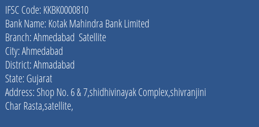 Kotak Mahindra Bank Limited Ahmedabad Satellite Branch, Branch Code 000810 & IFSC Code KKBK0000810