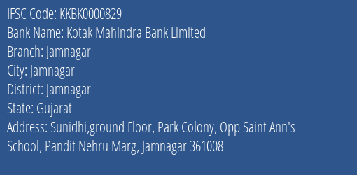 Kotak Mahindra Bank Limited Jamnagar Branch, Branch Code 000829 & IFSC Code KKBK0000829